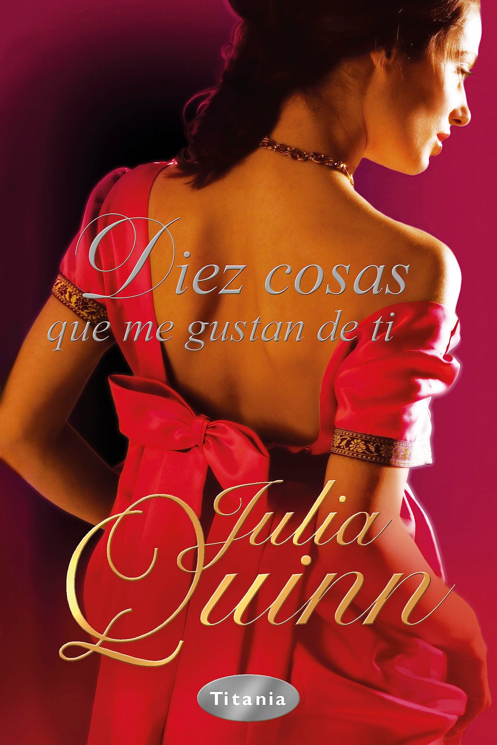 Diez cosas que me gustan de ti (Titania época)