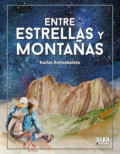 Entre estrellas y montañas (NARRATIVA)
