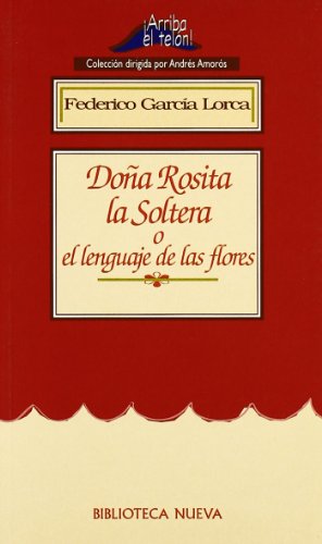 Doña Rosita La Soltera (ARRIBA EL TELON)