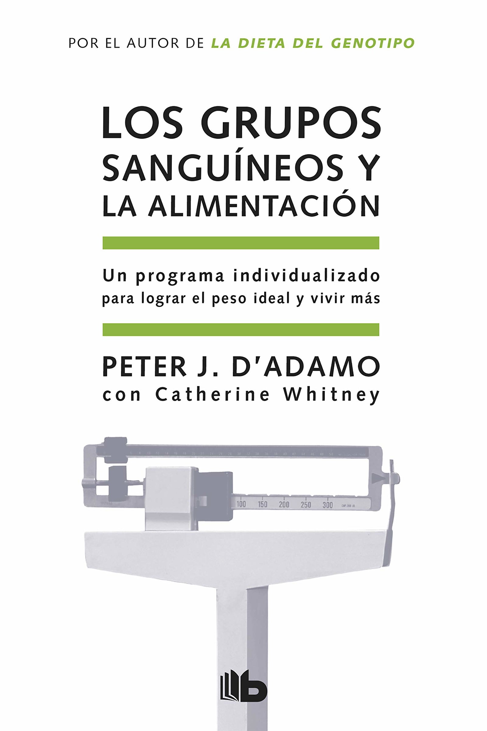 Los grupos sanguíneos y la alimentación: 13 (No ficción)