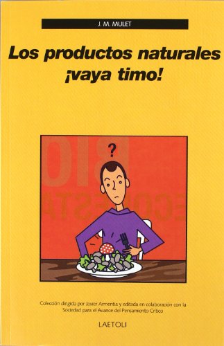 PRODUCTOS NATURALES ?VAYA TIMO!,LOS