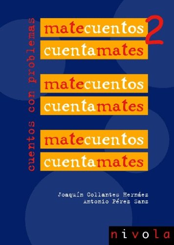 MATECUENTOS 2 Cuentamates. Cuentos con problemas (Violeta)