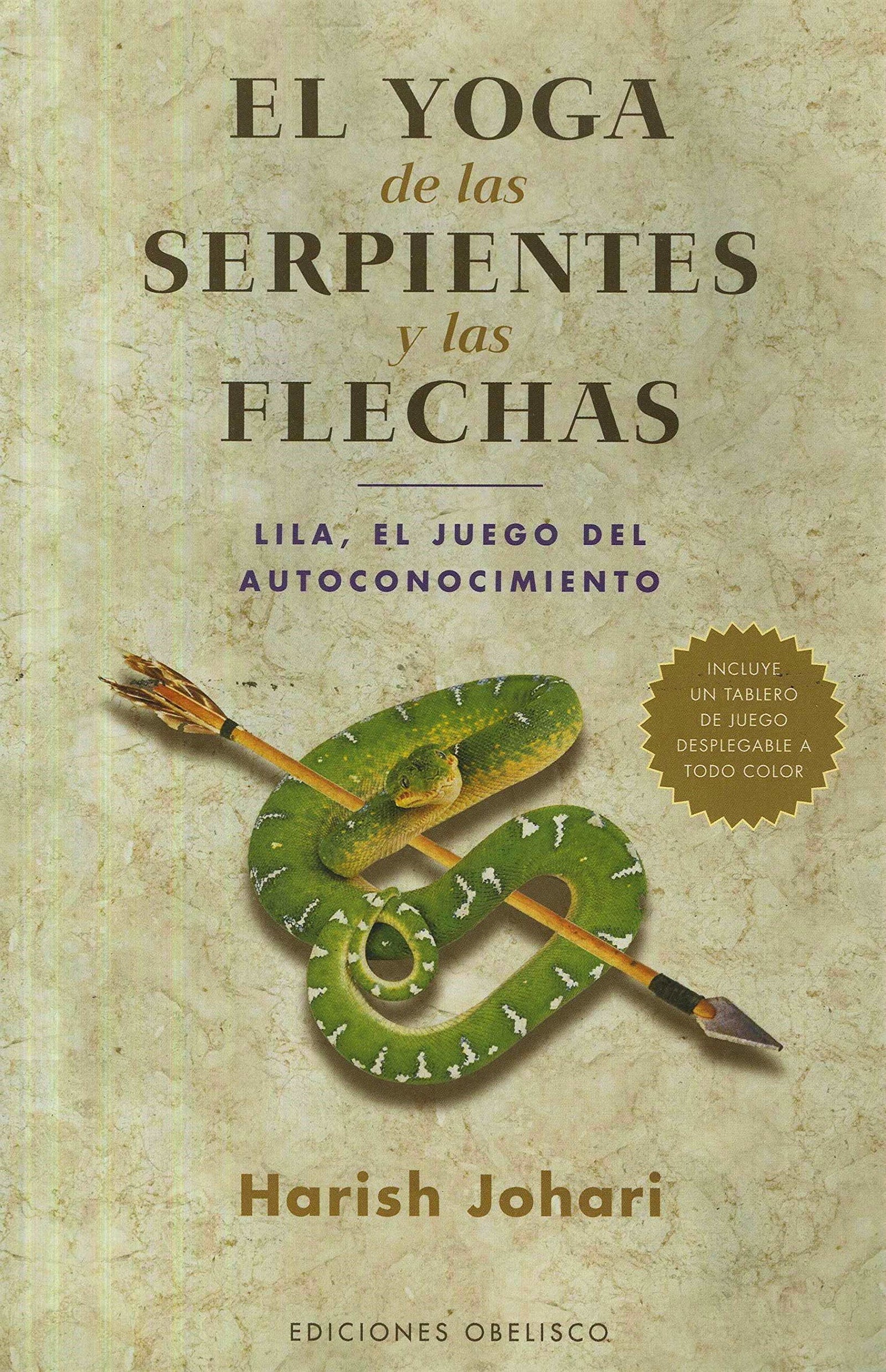 El yoga de las serpientes y las flechas (SALUD Y VIDA NATURAL)