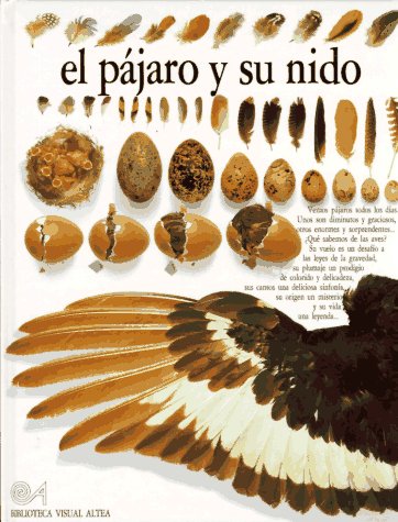 El Pajaro Y Su NidoBirds and Their Nests (Eyewitness Series in Spanish)