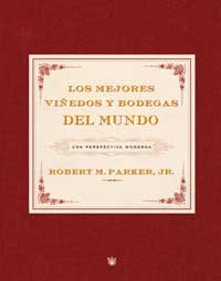 Los mejores viñedos y bodegas del mundo