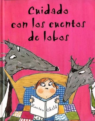 Cuidado con los cuentos de lobos