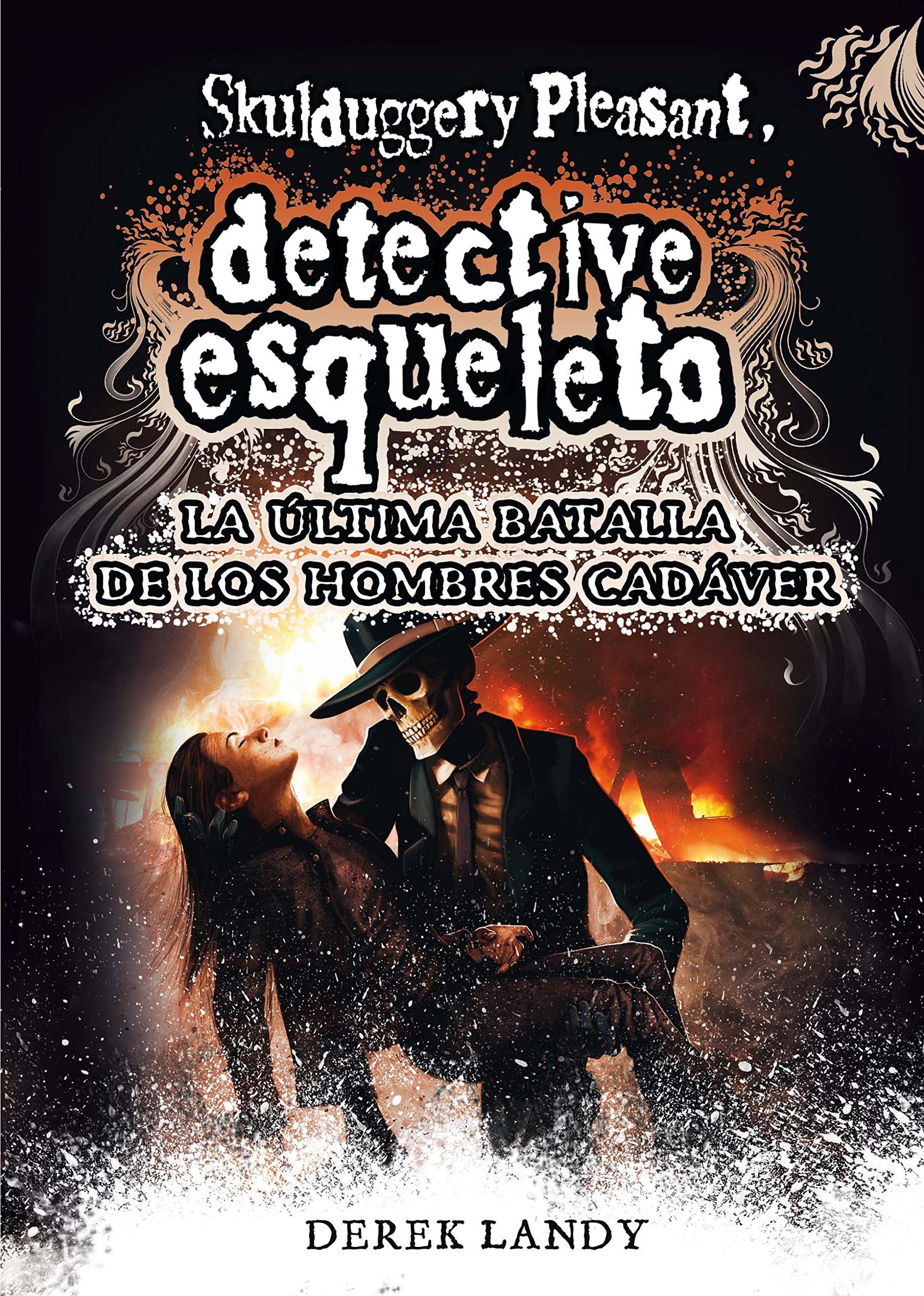 Detective Esqueleto: La última batalla de los hombres cadáver: La \ultima batalla de los hombres cadaver