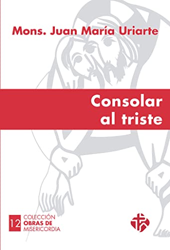 Consolar al triste (Obras de Misericordia)