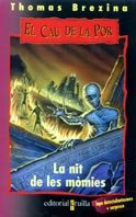 La nit de les mòmies: 10 (El cau de la por)