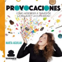 Provocaciones: Cómo aprender a través de la belleza y la curiosidad