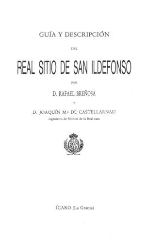 Guía Y Descripción Del Real Sitio De San Ildefonso (TURISMO/REPERTORIO AMERICANO)