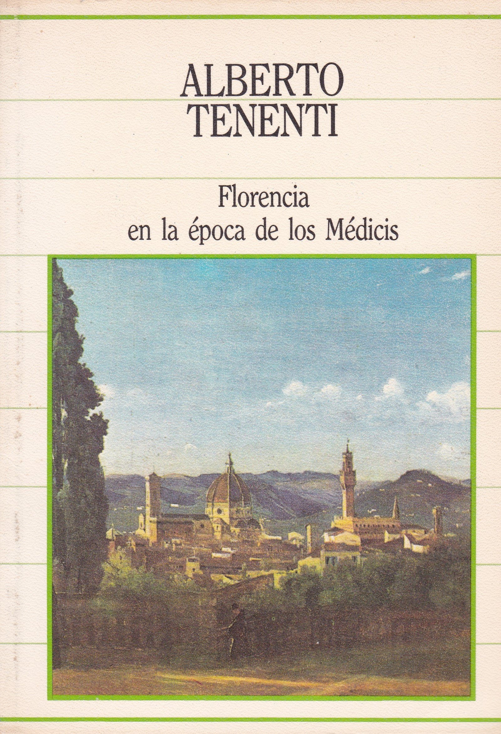 Florencia En La Epoca De Los Medicis.