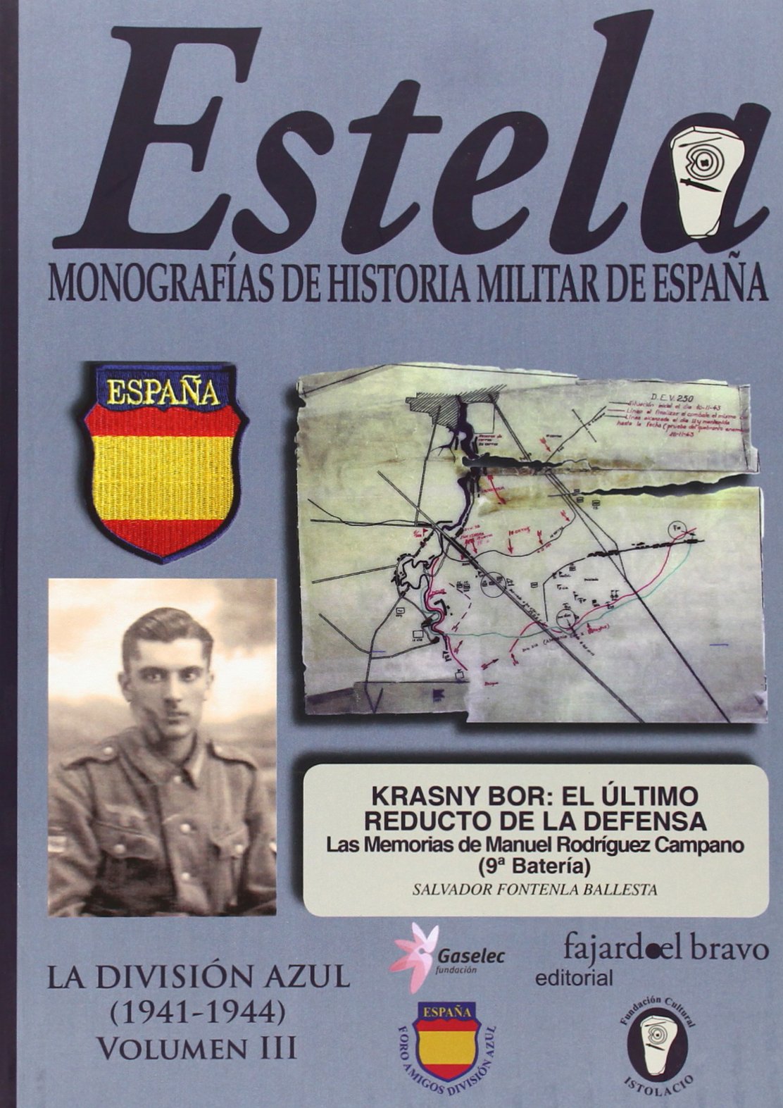 Estela - La Division Azul (1941-1944) Vol.Iii