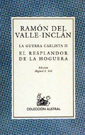La Guerra Carlista, II: El Resplandor de la Hoguera (Clásica)