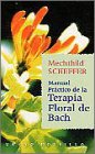 Manual práctico de la terapia floral de Bach