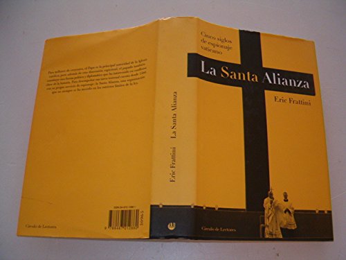 La Santa Alianza. Cinco Siglos De Espionaje Vaticano