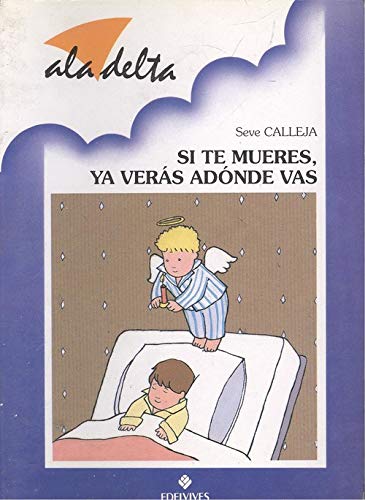 Si te mueres ya veras a donde vas