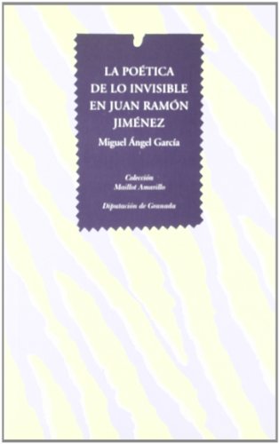 La poética de lo invisible en Juan Ramón Jiménez