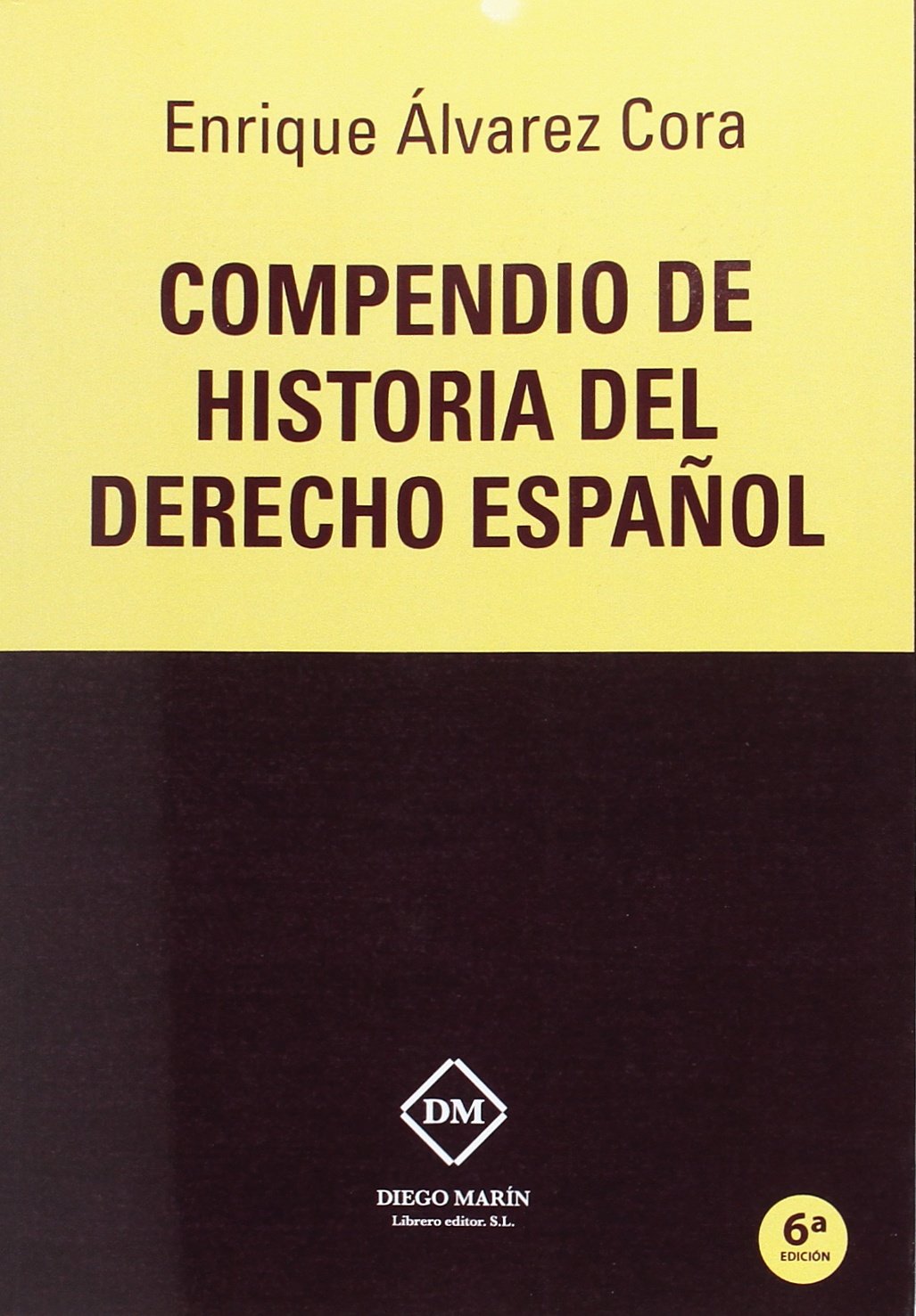 COMPENDIO DE HISTORIA DEL DERECHO ESPAÑOL