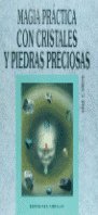 MAGICA PRACTICA CON CRISTALES Y PIE