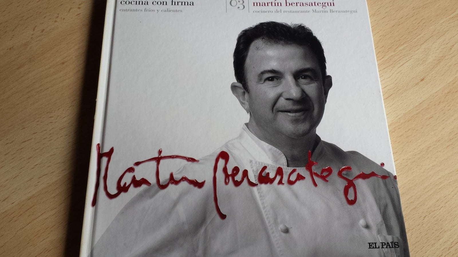 Cocina con Firma. Tomo 03. Martín Berasategui 1