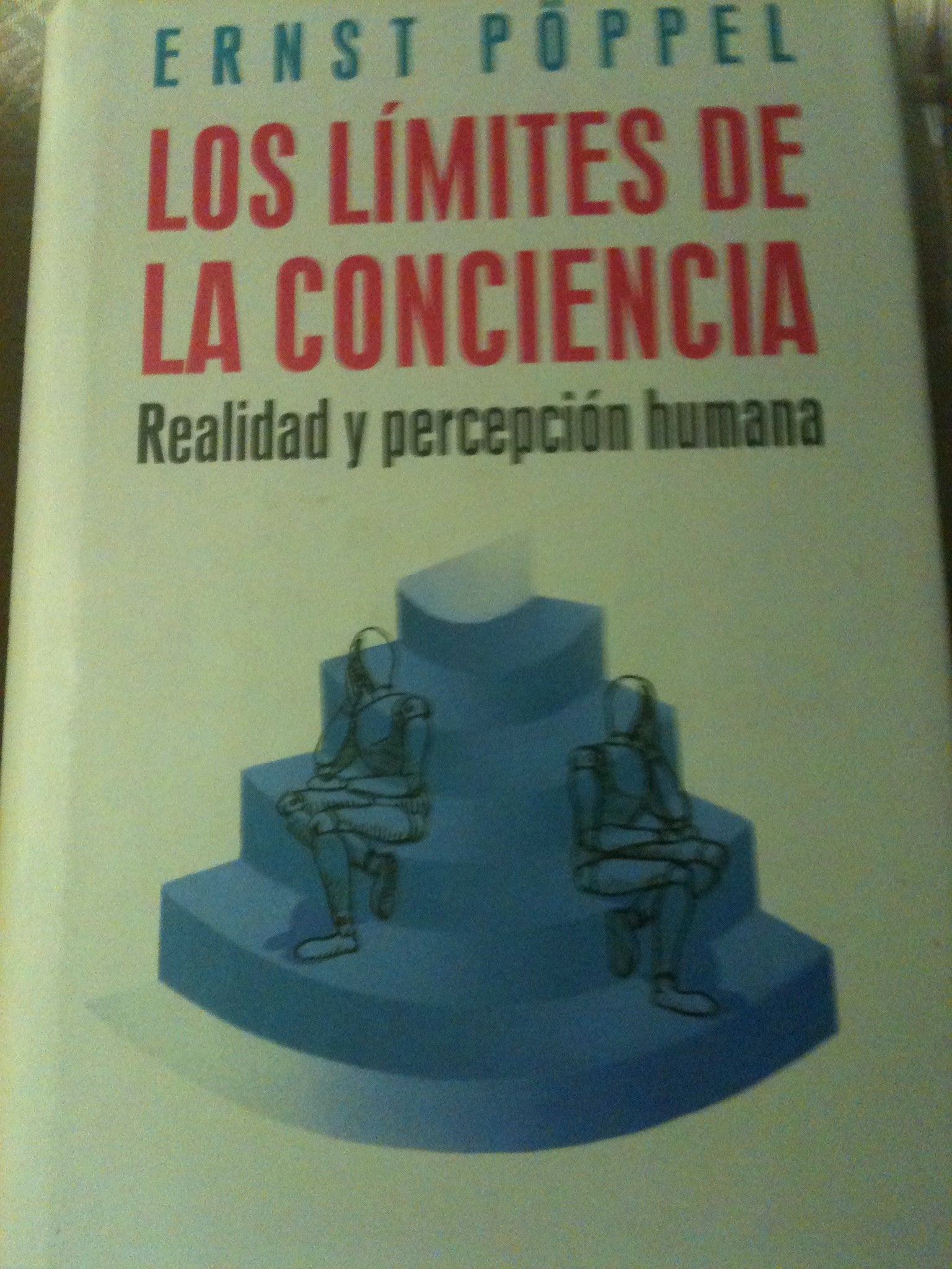 Limites de la conciencia, los : realidad y percepcion humana