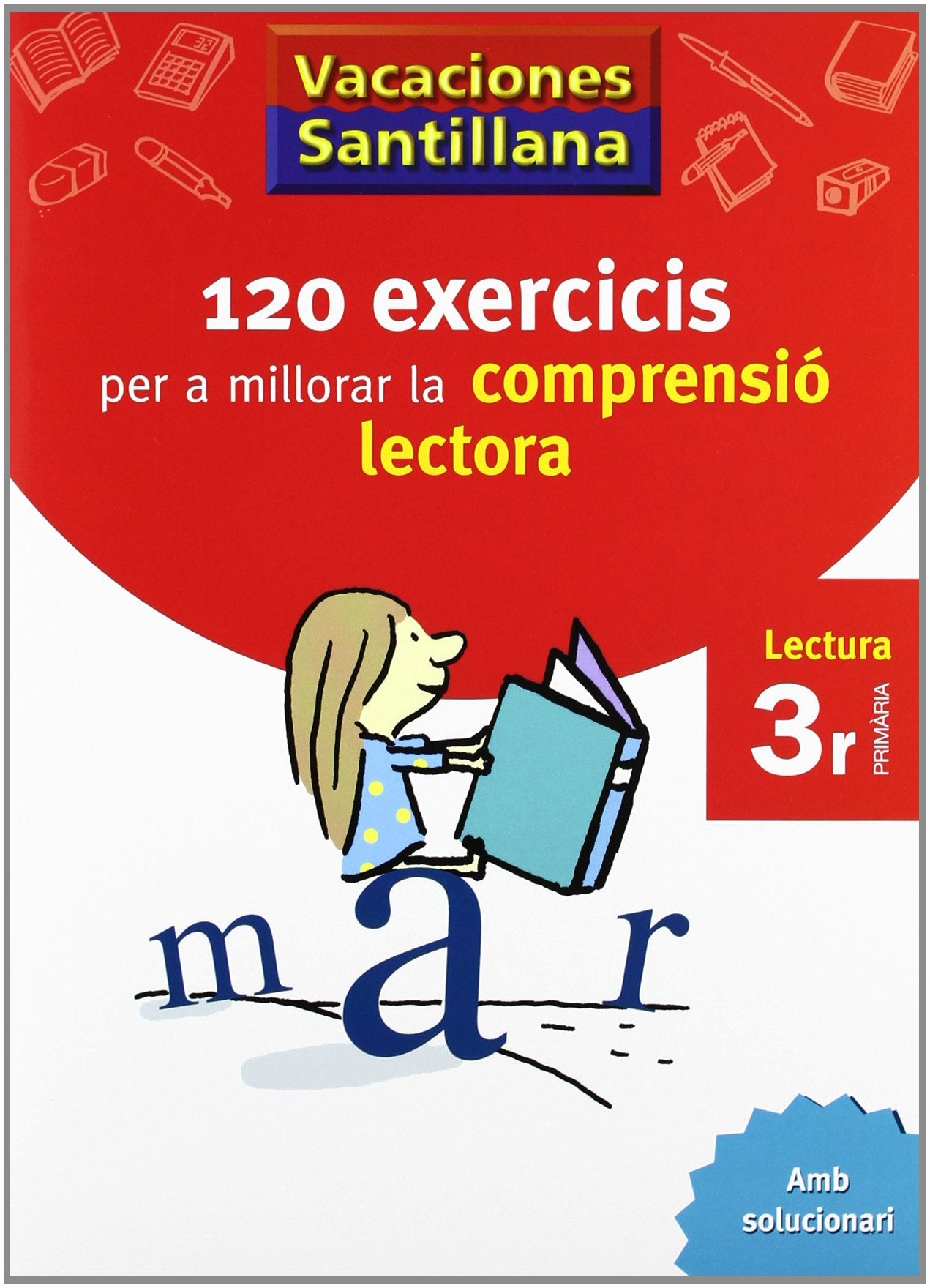 VACACIONES SANTILLANA 120 EXERCICIS PER A MILLORAR LA COMPRENSIO LECTORA 3 PRIMARIA (CUADERNOS DE VACACIONES)