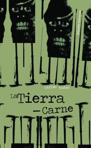 La tierra-carne (Bohodón Ediciones)