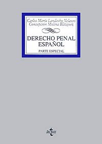 Derecho Penal español: Parte Especial (Derecho - Biblioteca Universitaria De Editorial Tecnos)