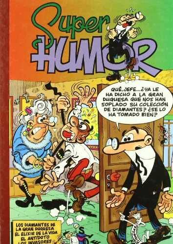 Los diamantes de la gran duquesa | El elixir de la vida | El antídoto | Los invasores | Los monstruos (Súper Humor Mortadelo 15)