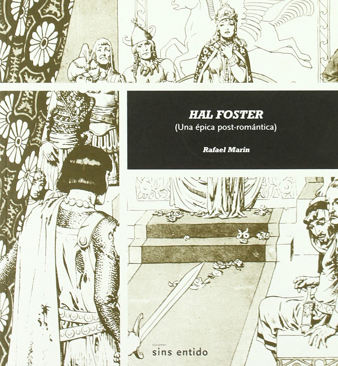 Hal Foster: Una épica post-romántica (Sin palabras)