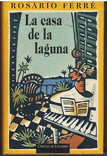 Casa de la laguna, la