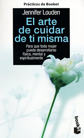 El Arte De Cuidar De TI Misma