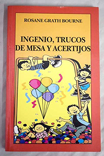 Ingenio, trucos de mesa y acertijos