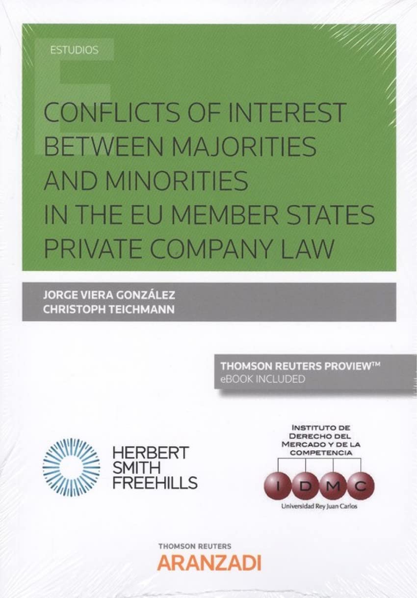 Conflicts of interest between majorities and minorities in the EU Member States' private company law (Monografía)