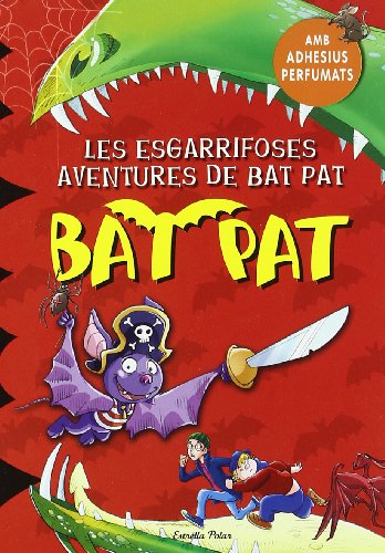 Les esgarrifoses aventures de Bat Pat