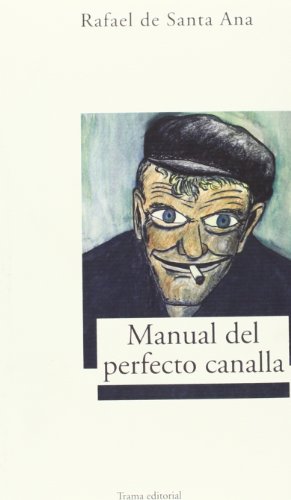 Manual del perfecto canalla (Largo Recorrido)