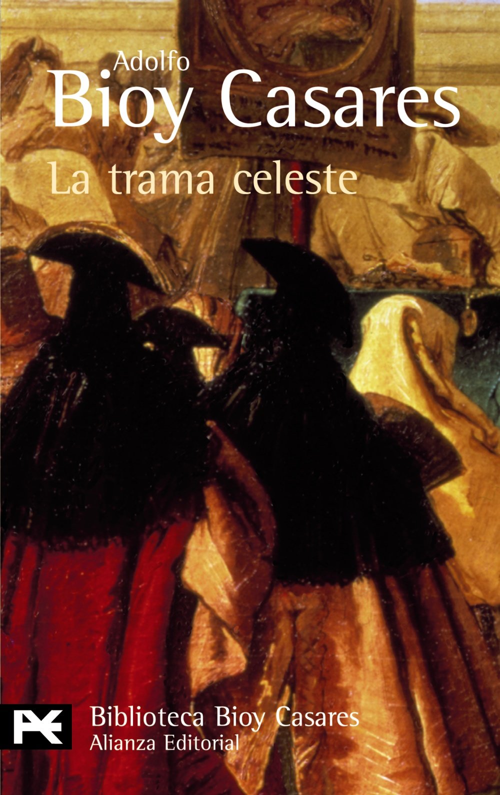 La trama celeste (El libro de bolsillo - Bibliotecas de autor - Biblioteca Bioy Casares)