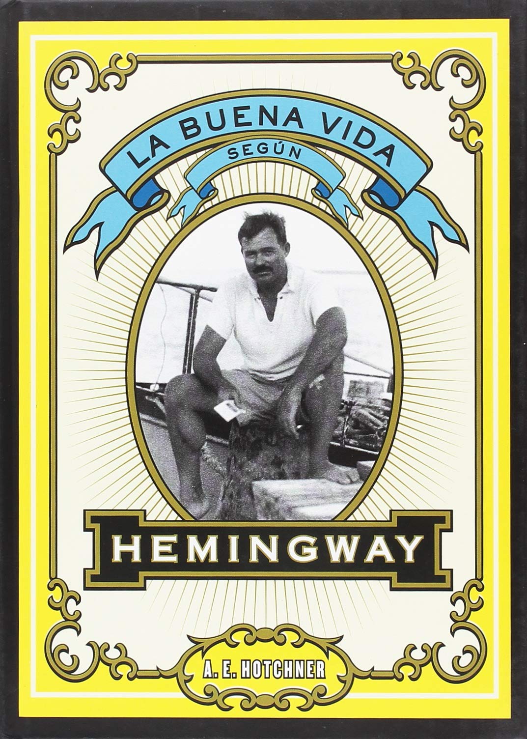 BUENA VIDA SEGUN HEMINGWAY,LA (DOCUMENTOS)