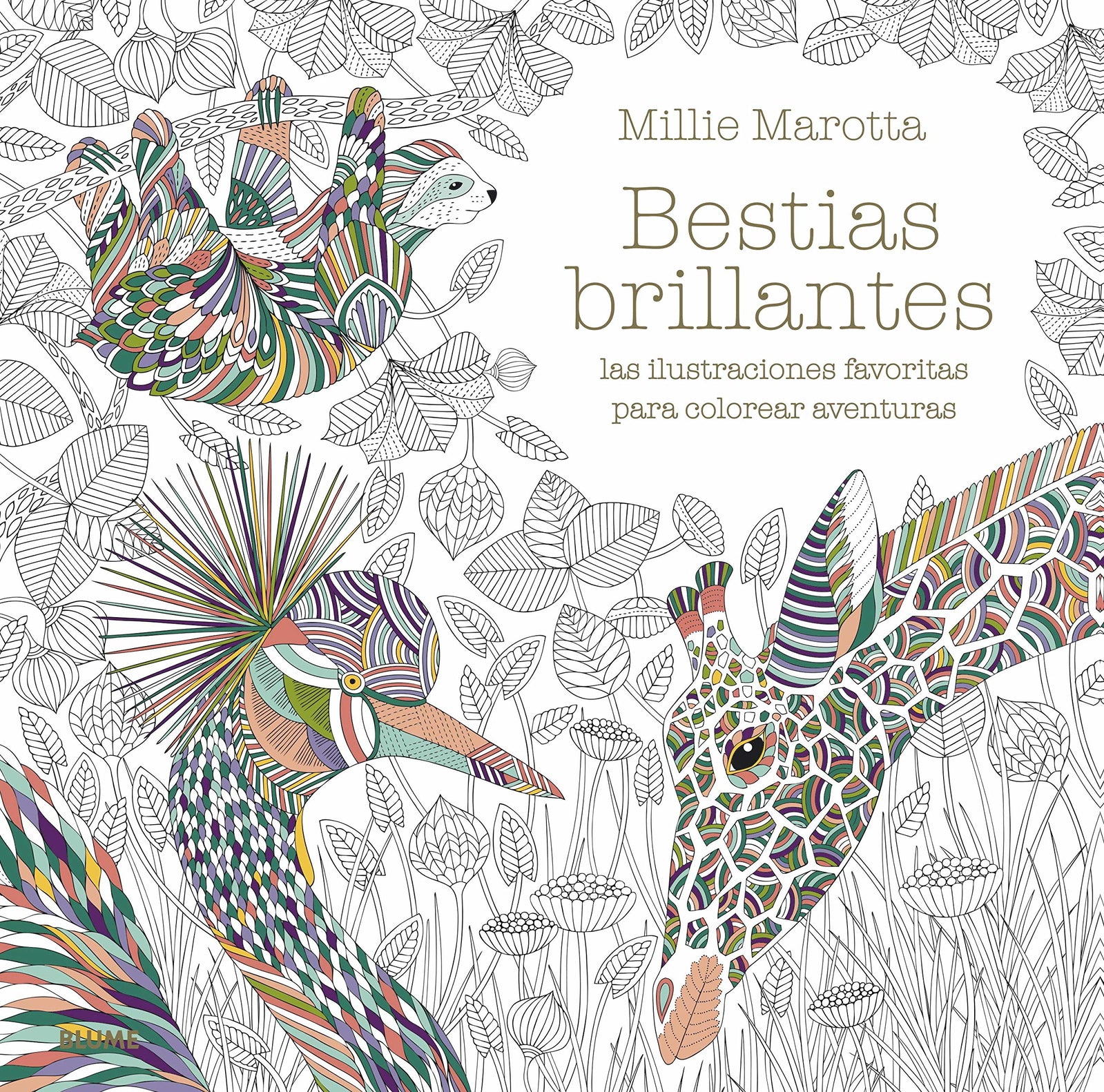 Bestias Brillantes: las ilustraciones favoritas para colorear aventuras (BLUME)