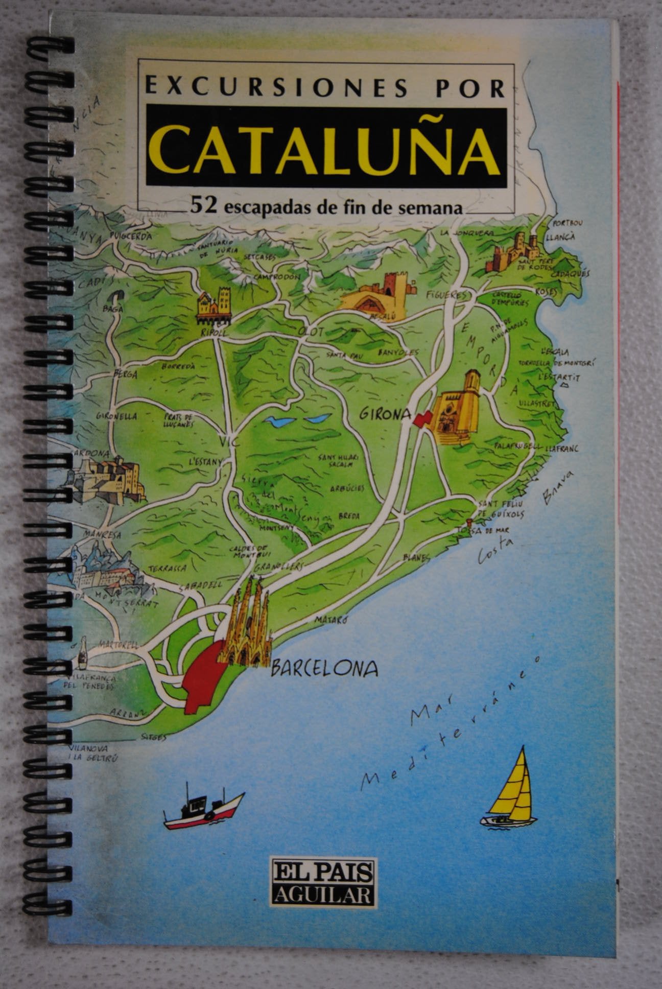 Excursiones por Cataluña. 52 escapadas de fin de semana