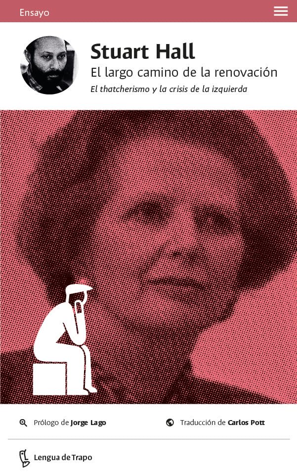 El largo camino de la renovación: El thatcherismo y la crisis de la izquierda (Ensayo)