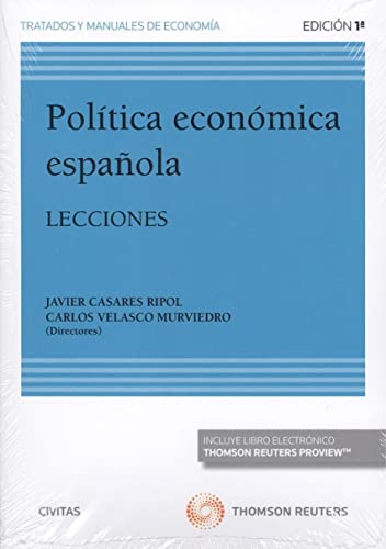 Política económica española: Lecciones (Tratados y Manuales de Economía)