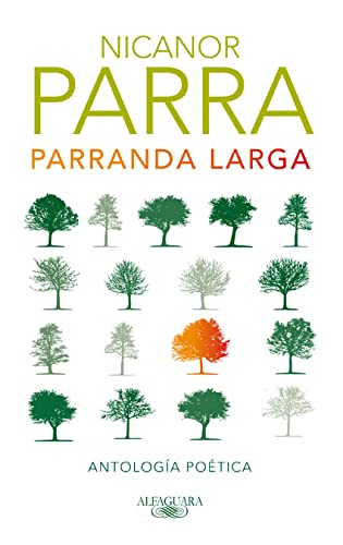 Parranda larga: Antología poética de Nicanor Parra (Hispánica)