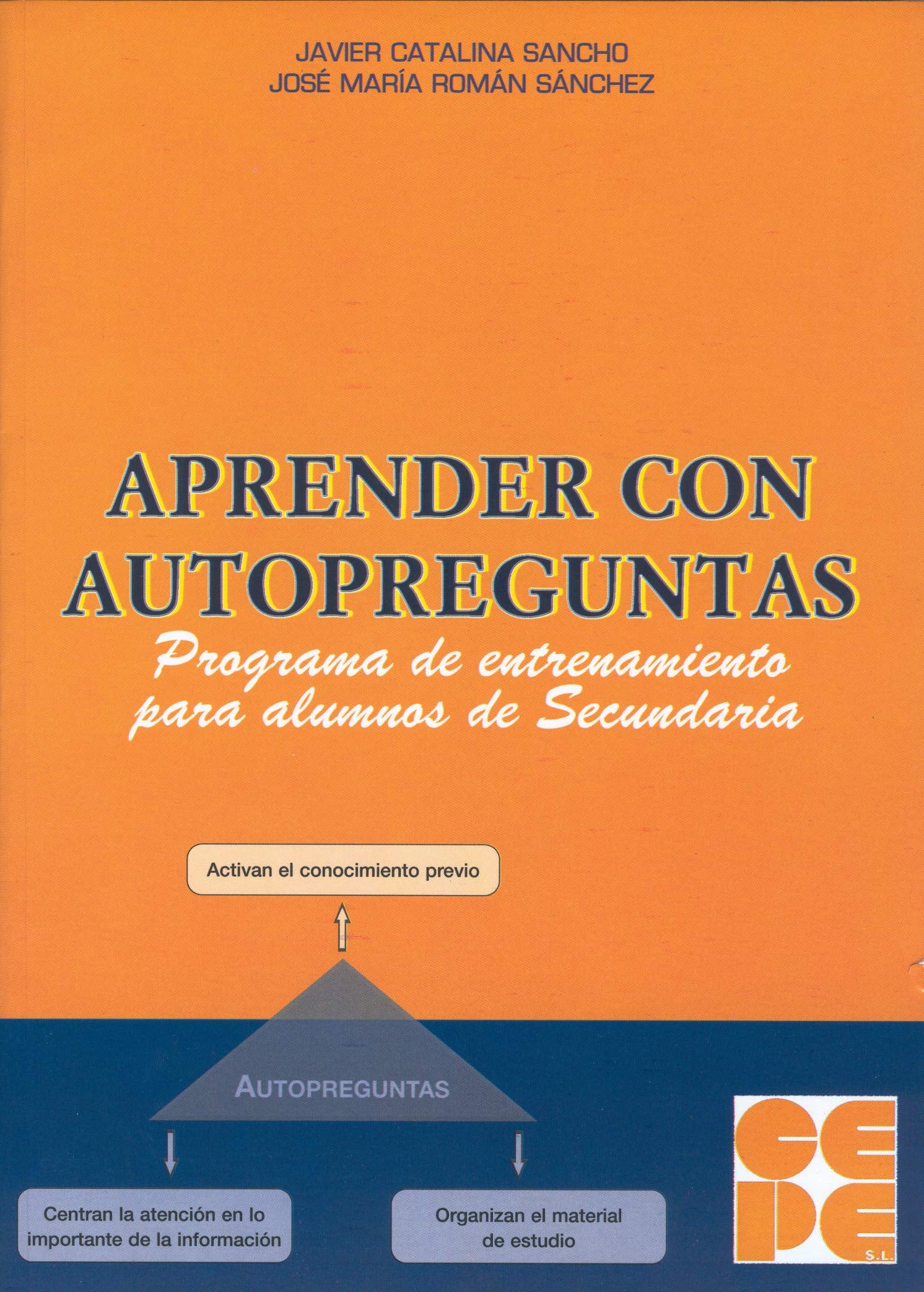 Aprender con Autopreguntas. Programa de entrenamiento para alumnos de Secundaria: 28 (Estrategias para aprender)