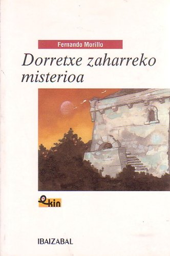Dorretxe zaharreko misterioa (EKIN)