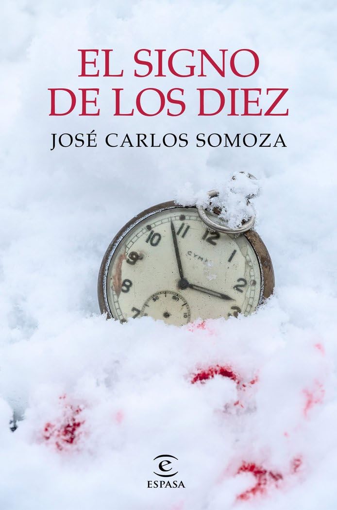 El signo de los diez (ESPASA NARRATIVA)
