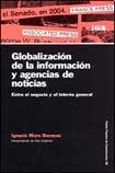 Globalizacion De La Informacion Y Agencias De Noticias/ Globalization of Information and News Agencys (Papeles De Comunicacion)