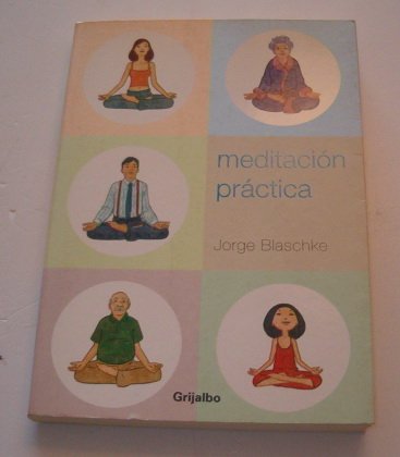 Meditacion practica / Practical Meditation (Autoayuda)