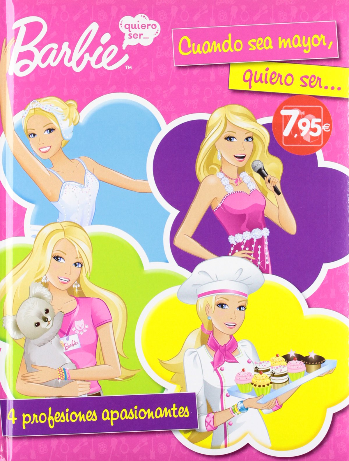 Barbie - Barbie Quiero Ser - 4 Profesiones Apasionantes